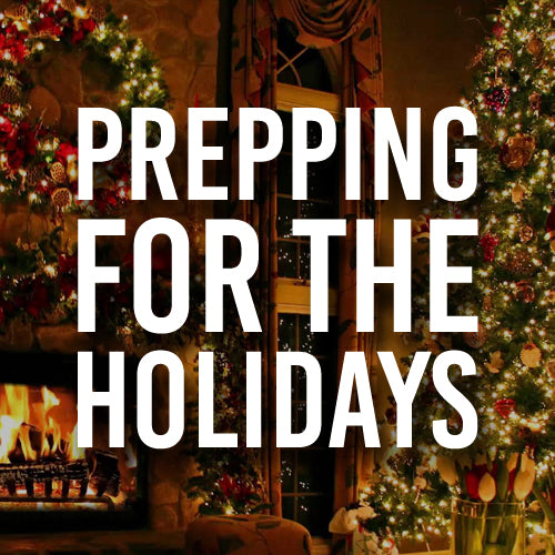 Prepping for the Holidays: A Guide